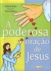 A Poderosa Oração de Jesus