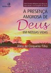 a presença amorosa de deus