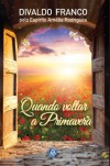 Quando Voltar a Primavera 