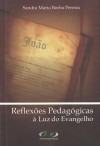 REFLEXOES PEDAGOGICAS A LUZ DO EVANGELHO