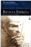 REVISTA ESPIRITA: ANO PRIMEIRO: 1858 (FEB)