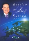 ROTEIRO DE LUZ - EUROPA 2013