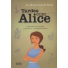 Tardes com Alice
