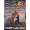 O Teatro na Educação do Espírito