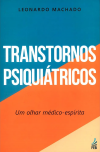 Transtornos Psiquiátricos - Um Olhar Médico Espírita 