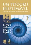 UM TESOURO INESTIMAVEL VOL.01 - COMPILACAO DA REVISTA ESPIRITA