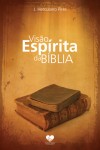 VISAO ESPIRITA DA BIBLIA