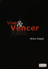 VIVER E VENCER