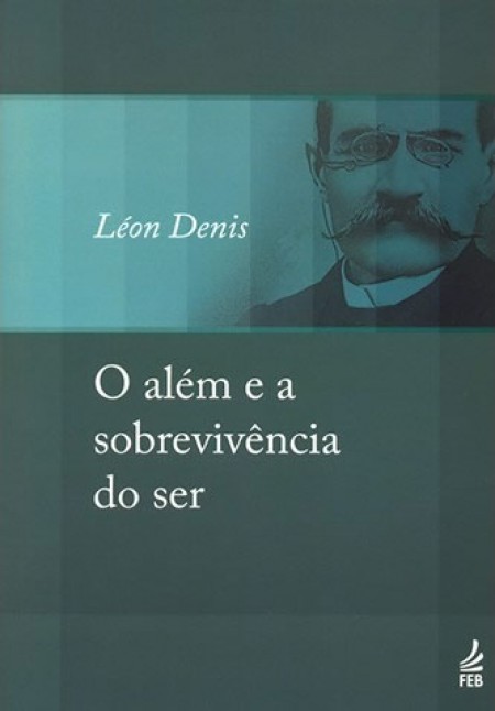 O Além e a Sobrevivência do Ser
