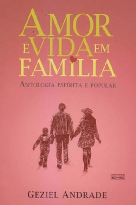 Amor e Vida em Família