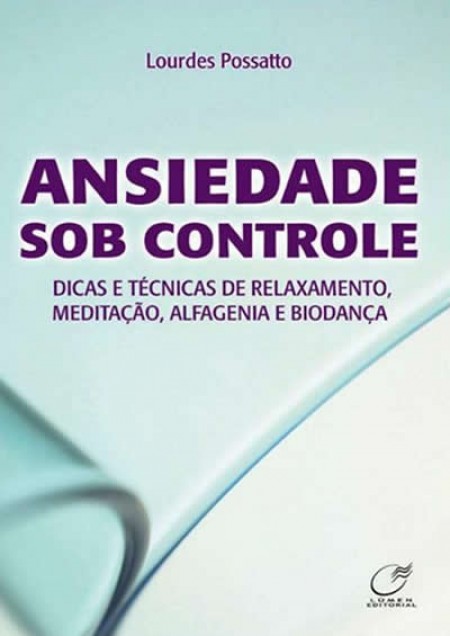 ANSIEDADE SOB CONTROLE