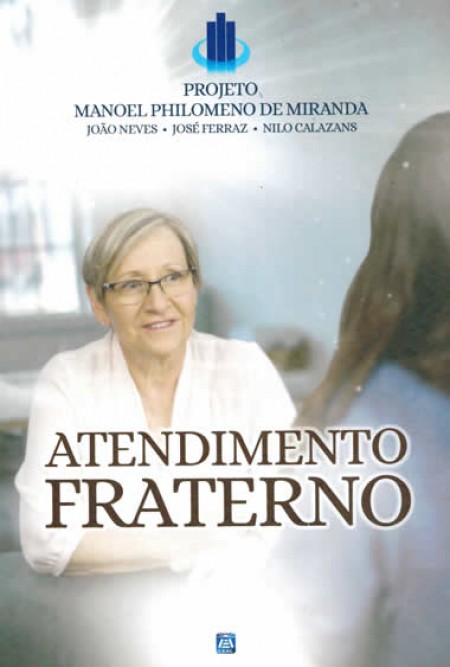 Atendimento Fraterno - Projeto Manoel Philomeno Miranda