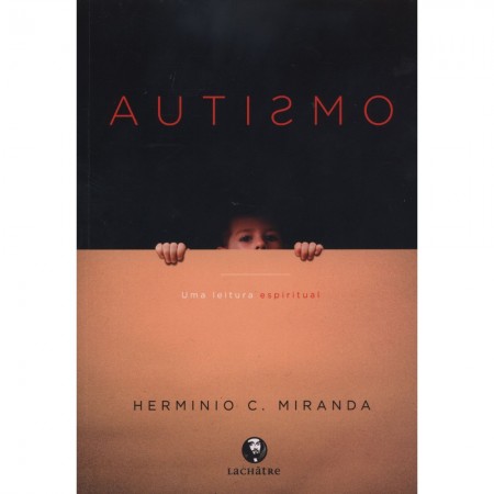 Autismo uma Leitura Espiritual 