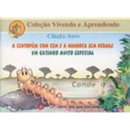 Centopéia com Cem e a Minhoca Sem Pernas (A) Um Gatinho muito Especial