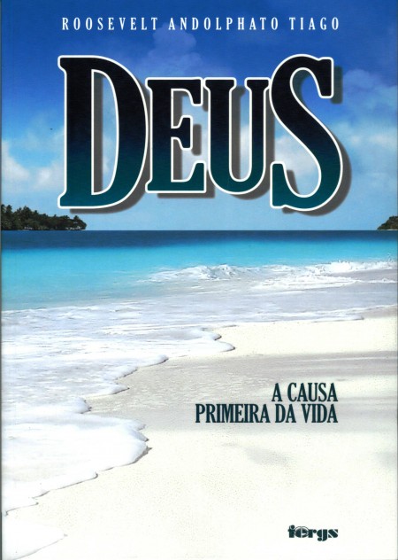 Deus a Causa Primeira