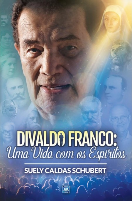 DIVALDO FRANCO - UMA VIDA COM OS ESPIRITOS