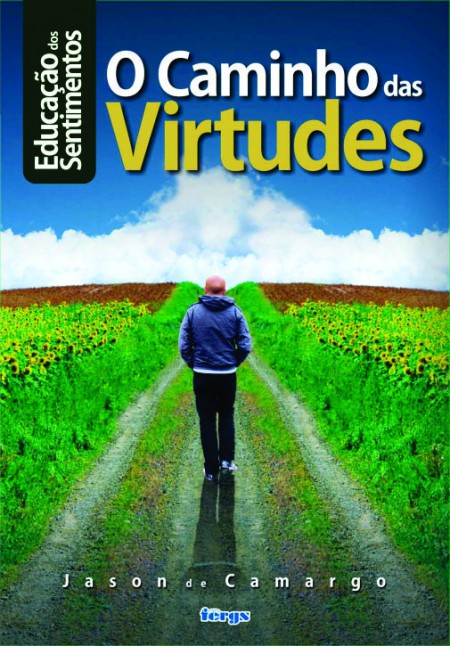 Educação dos Sentimentos - Caminho das Virtudes
