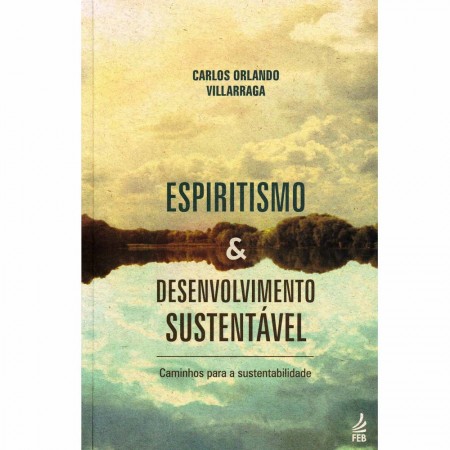 Espiritismo e Desenvolvimento Sustentável