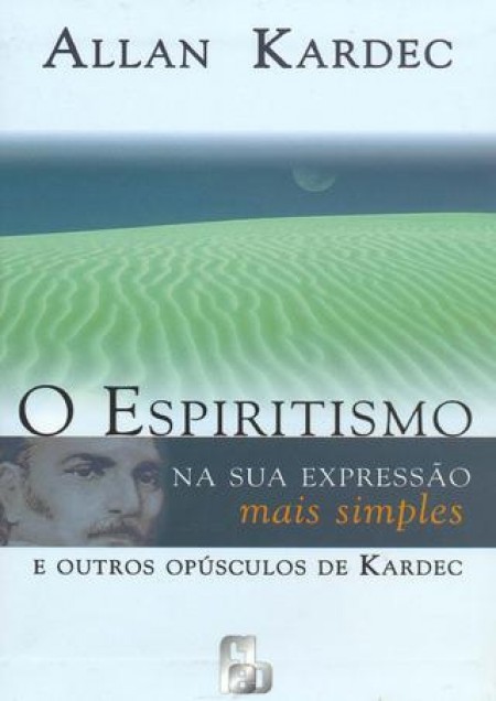 O Espiritismo na sua Expressão mais Simples