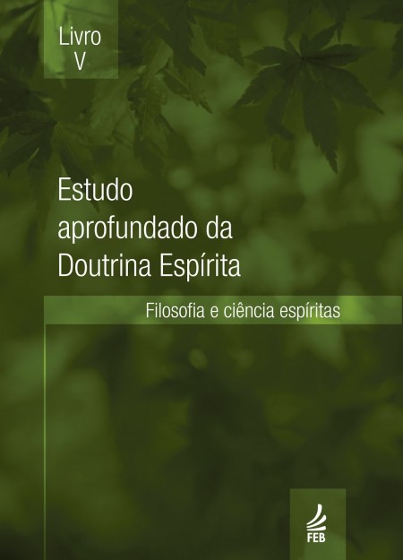 Estudo aprofundado da Doutrina Espírita - Livro V - EADE 5