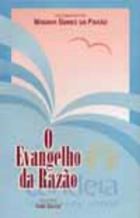 EVANGELHO DA RAZAO (O)