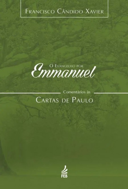 Evangelho por Emmanuel - Cartas de Paulo