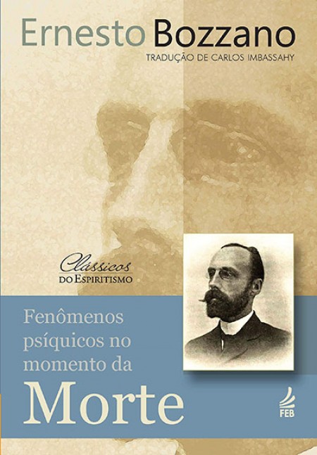 Fenômenos Psíquicos no Momento da Morte Ed. 8