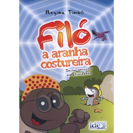 Filo a Aranha Costureira - Inclui Encarte de Atividades 