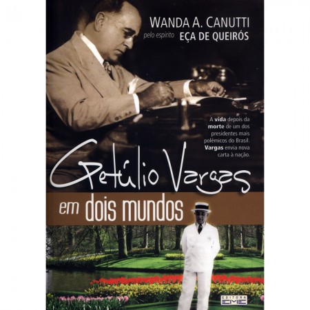 Getúlio Vargas em Dois Mundos