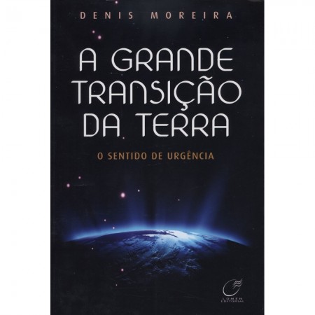 GRANDE TRANSICAO DA TERRA (A)