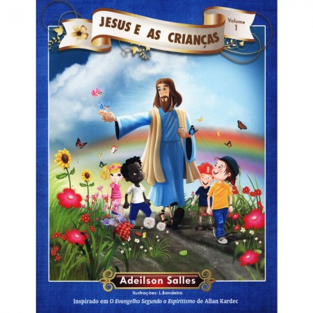 JESUS E AS CRIANCAS VOL.01