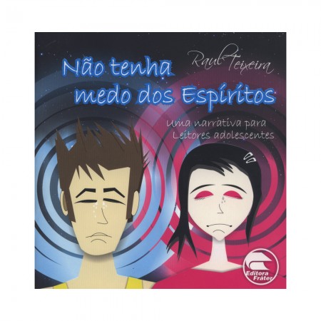 Não Tenha Medo dos Espíritos