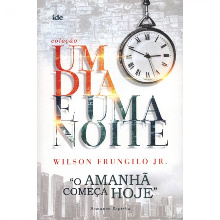 O Amanhã Começa Hoje Vol. 1