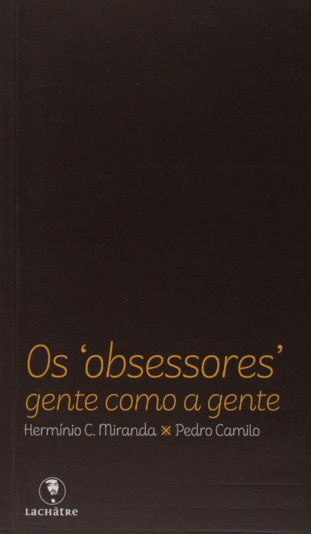 Os Obsessores: Gente Como a Gente