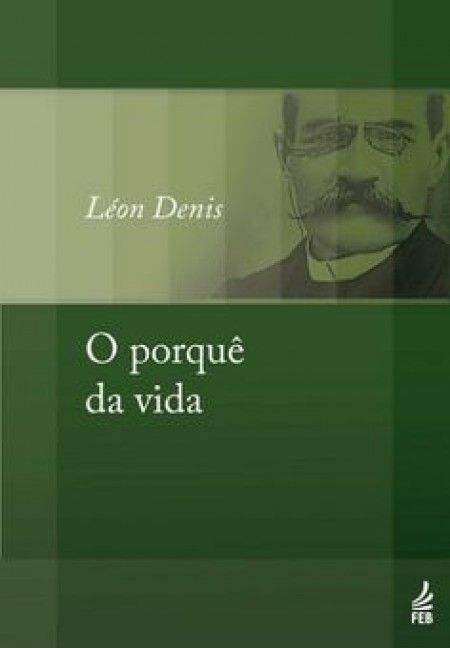 O Porquê da Vida