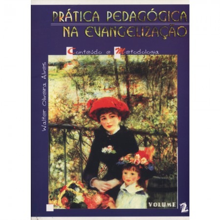 Prática Pedagógica Evangelização Vol. 2