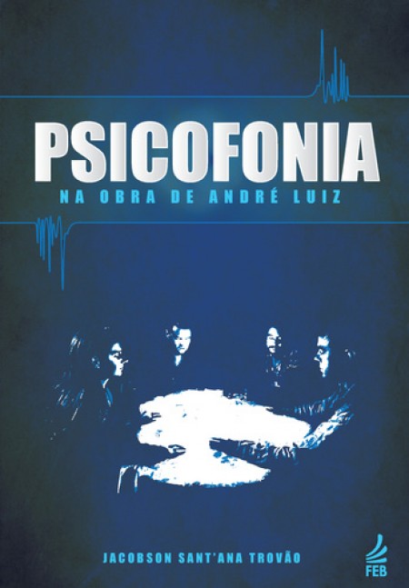 Psicofonia na Obra de André Luiz
