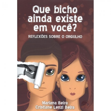 Que Bicho Ainda Existe em Você?