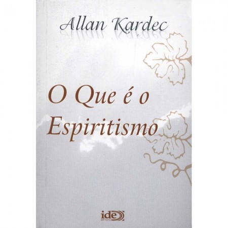 QUE E O ESPIRITISMO (O) IDE (BOLSO)