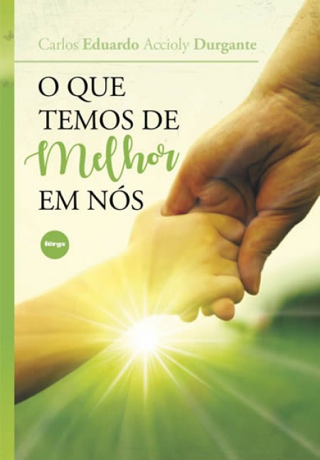 O que temos de melhor em nós