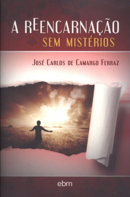A Reencarnação Sem Mistérios