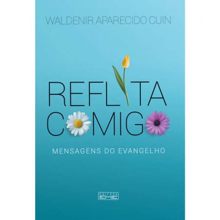 Reflita Comigo - Mensagens do Evangelho