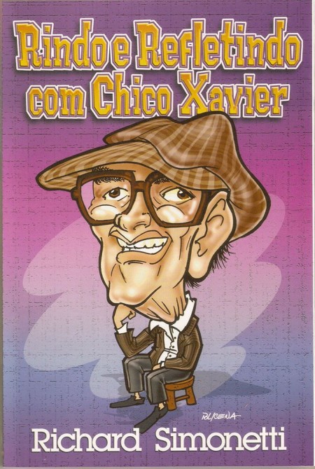 RINDO E REFLETINDO COM CHICO XAVIER