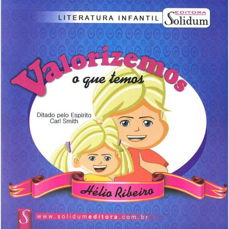 VALORIZEMOS O QUE TEMOS