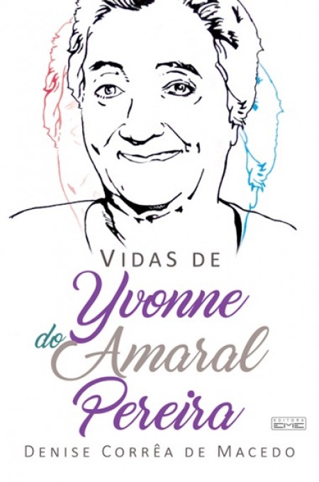 Vidas De Yvonne Do Amaral Pereira