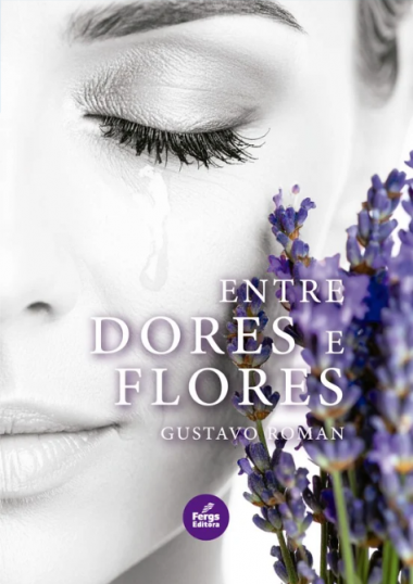 Entre dores e flores