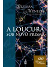 loucura sob um novo prisma