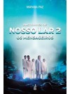 Bastidores de Nosso Lar 2 - Os mensageiros