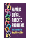 Familia Dificil parente problema