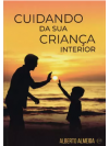 Cuidando da Sua Criança Interior ED. 2 